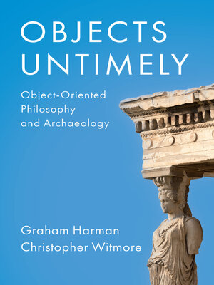 cover image of Objects Untimely